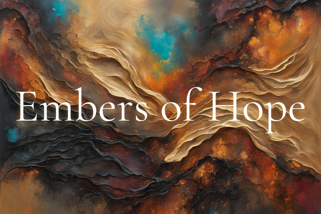 Embers of Hope: